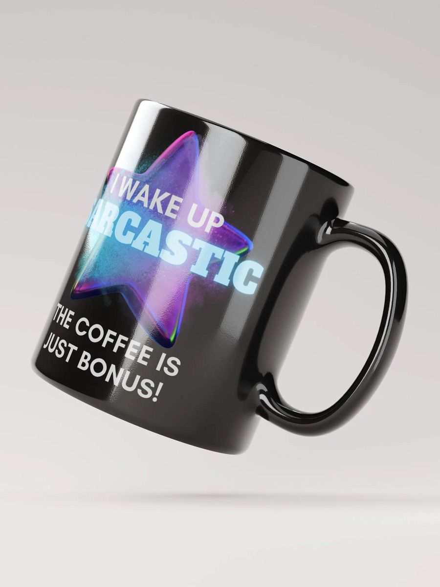 I Wake Up Sarcastic Mug -Black product image (10)