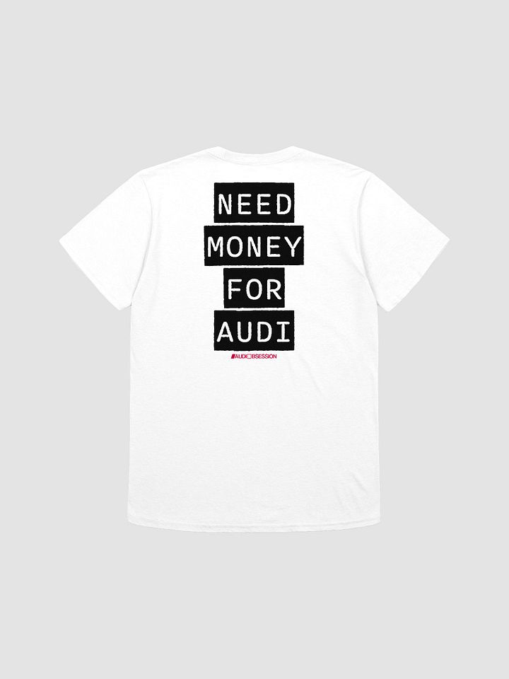 NEED MONEY FOR AUDI RelaxFit Unisex Tee product image (2)
