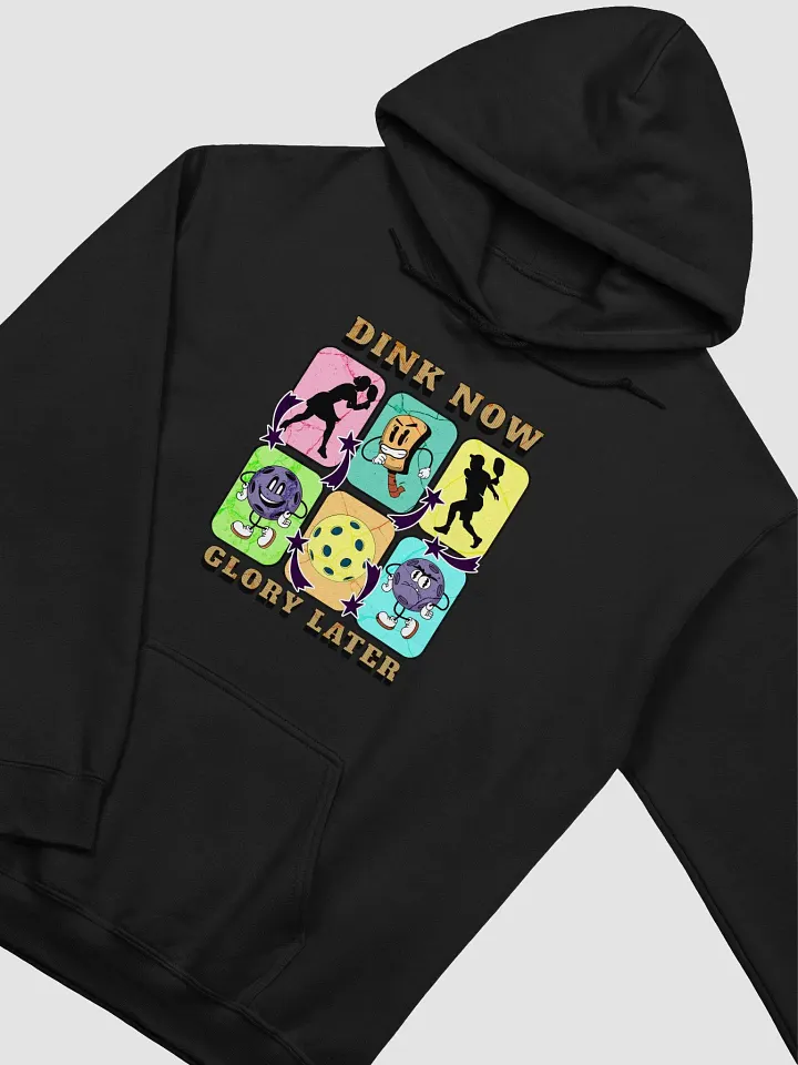 Dink Now Glory Later Pickleball Playful Classic Hoodie product image (2)