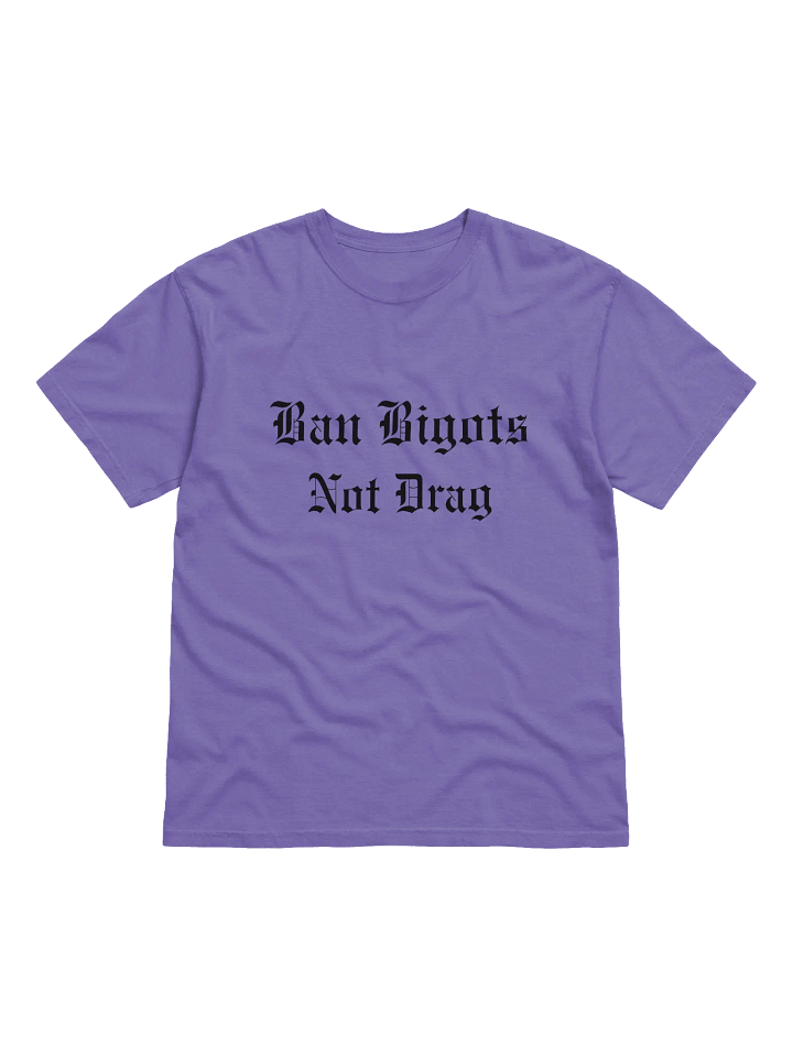 Ban Bigots Not Drag Old English Black Lettering product image (1)