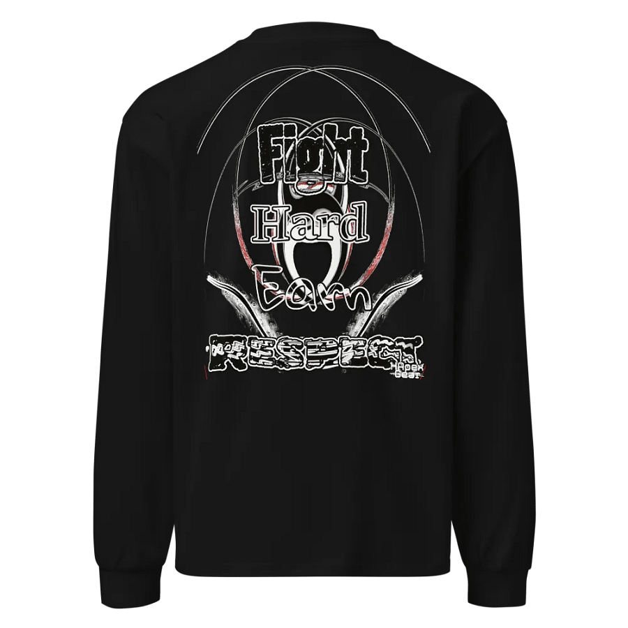 Fight Hard Earn Respect - Unisex Premium Heavyweight Long Sleeve Shirt product image (1)