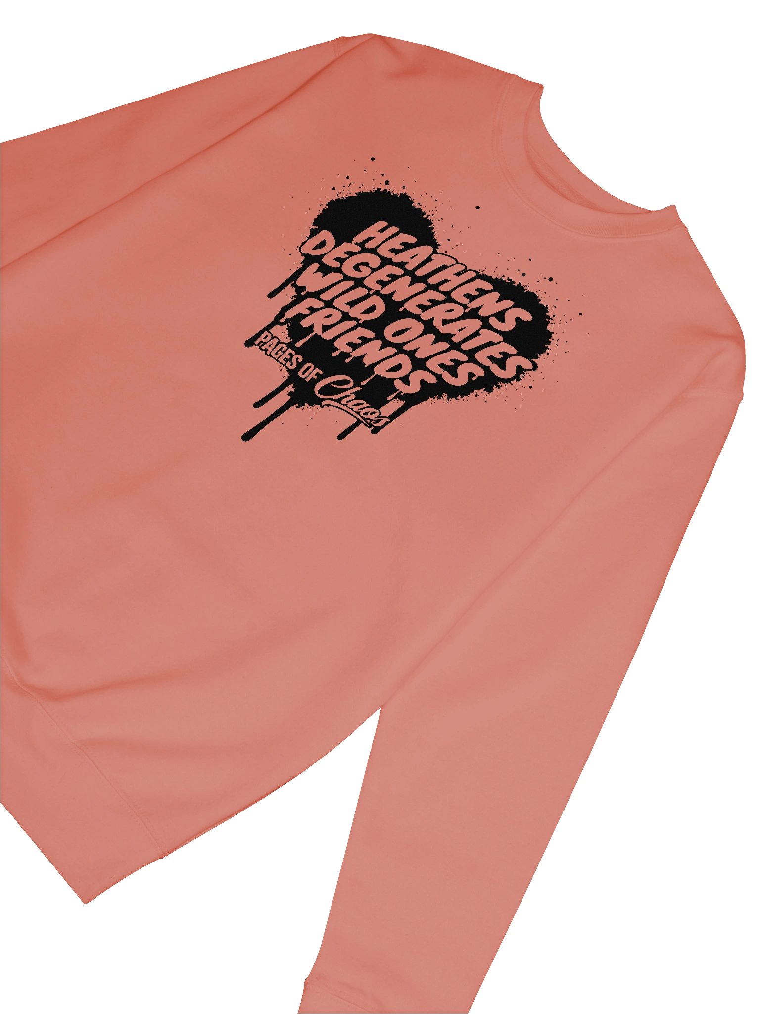 Heathens, Degenerates, Wild Ones, and Friends Sweatshirt (Black Text) product image (6)