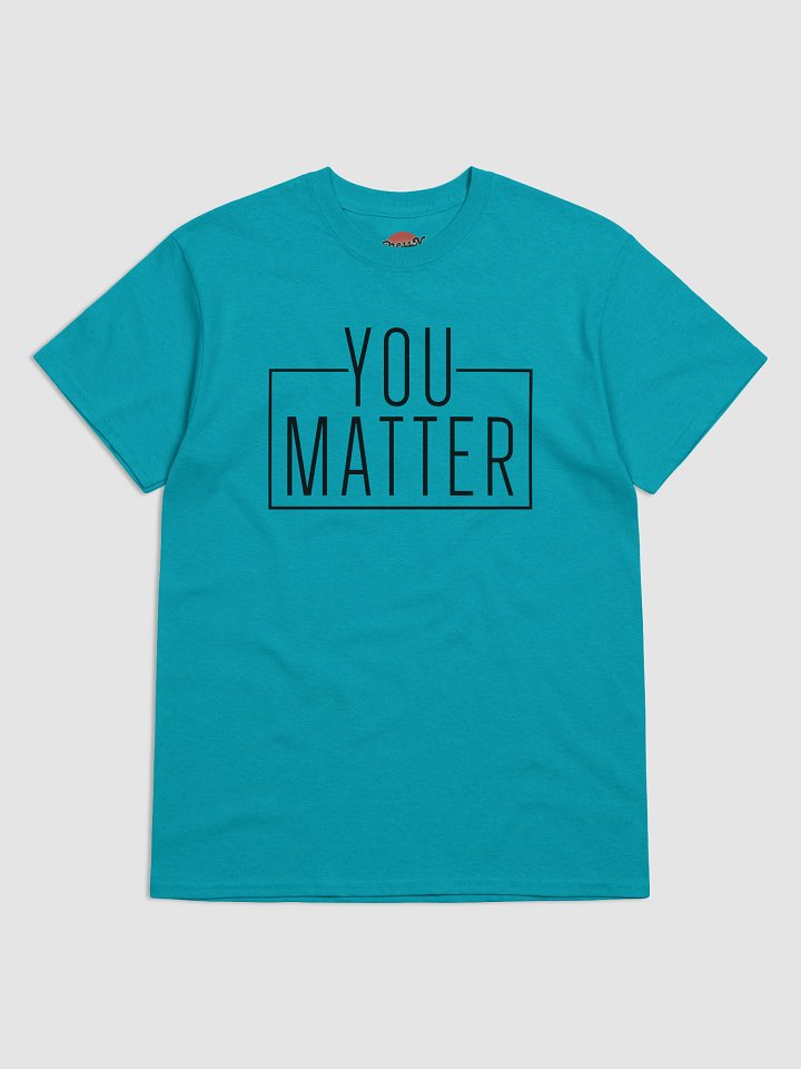 You Matter Tee product image (25)