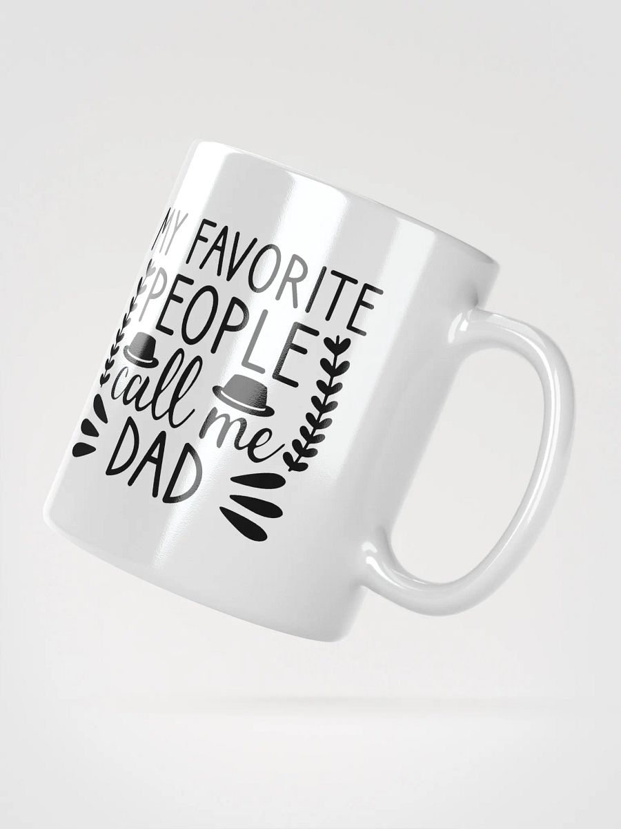 My Favorite People Call Me Dad Fathers Day Mug product image (4)