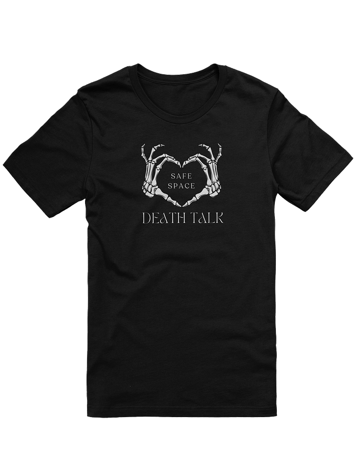 T-Shirt (Unisex) - Death Talk Safe Space (Skelly Heart-Hands) on Black product image (1)