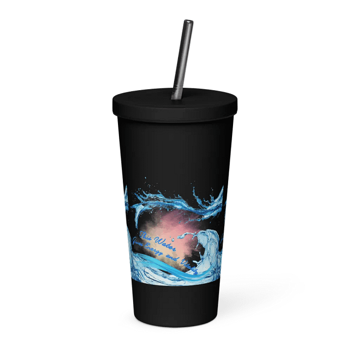 Insulated Tumbler with straw with beautiful swirly  water drop splash and drops design, featuring This water gives energy and vitality product image (1)