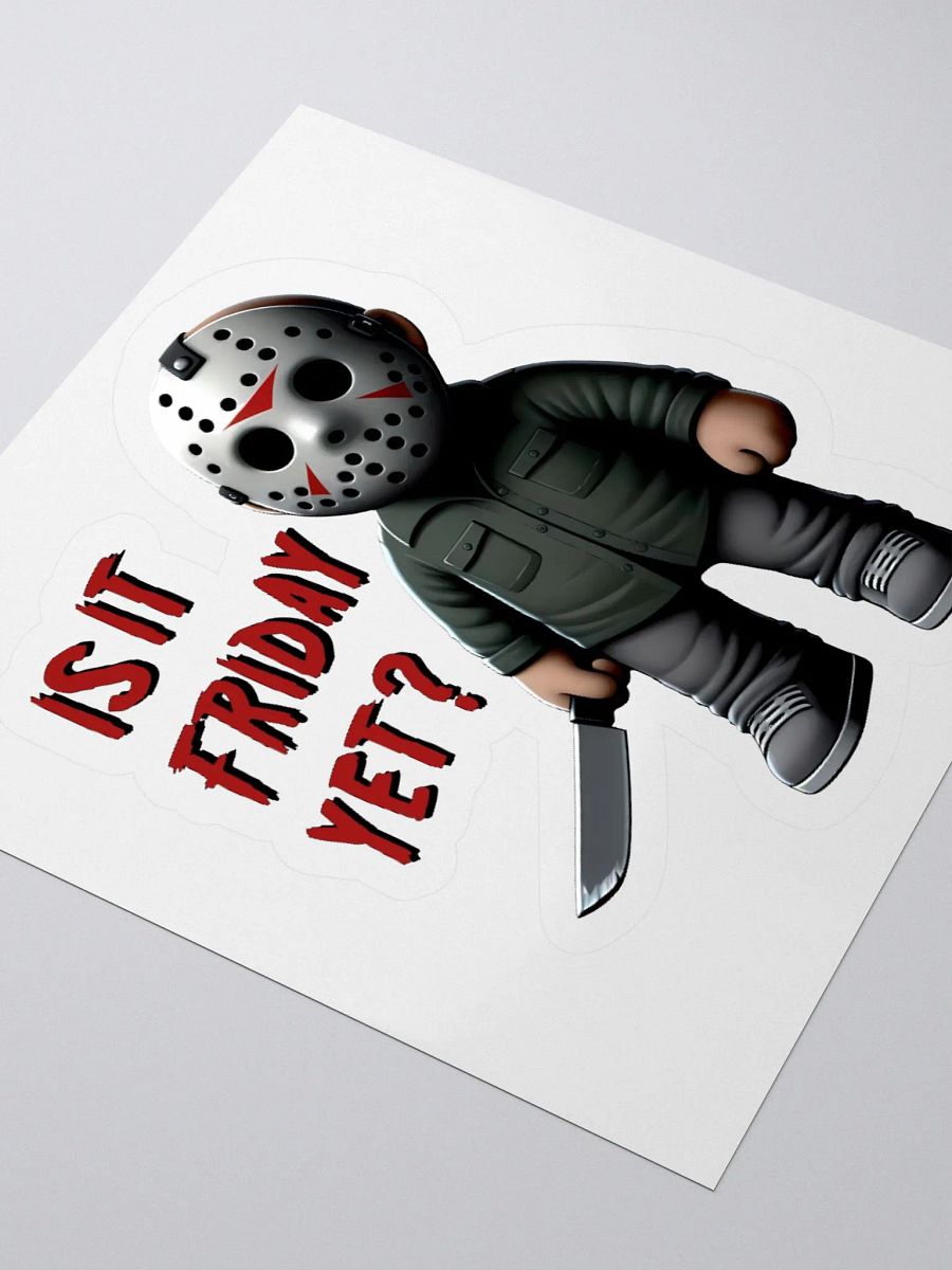 Is It Friday Yet? Sticker product image (7)