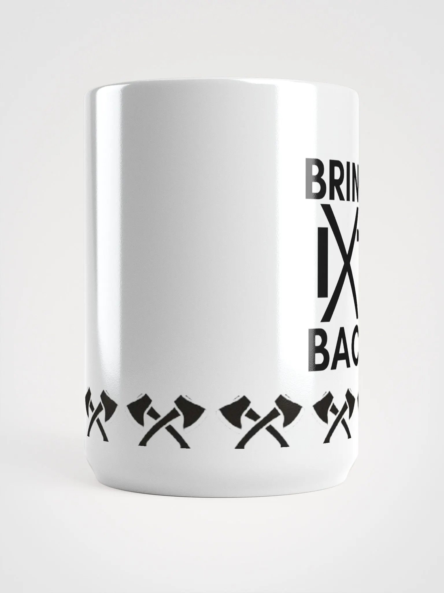 BRING IT BACK White Glossy Mug product image (5)