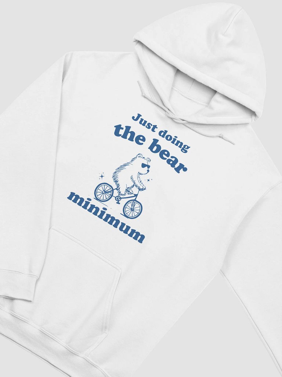 Just doing the bear minimum Hoodie product image (11)