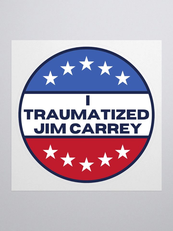 I Traumatized Jim Carrey Sticker product image (1)