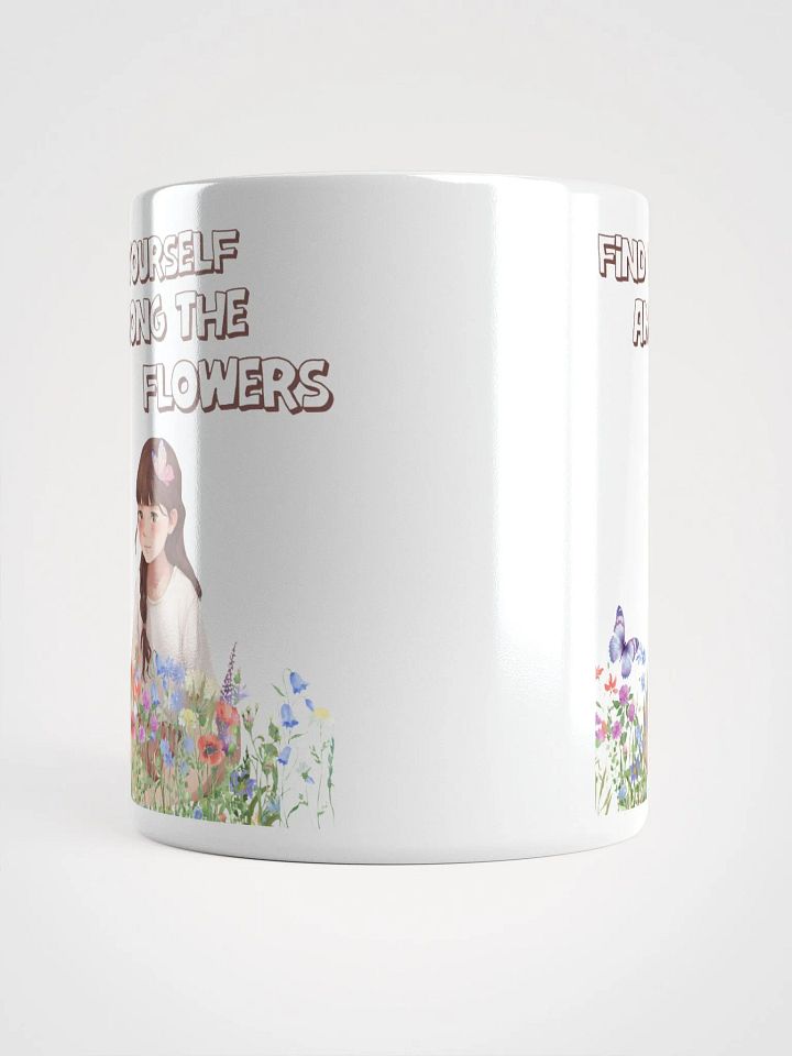 Find Yourself Among The Flowers - White Mug product image (1)