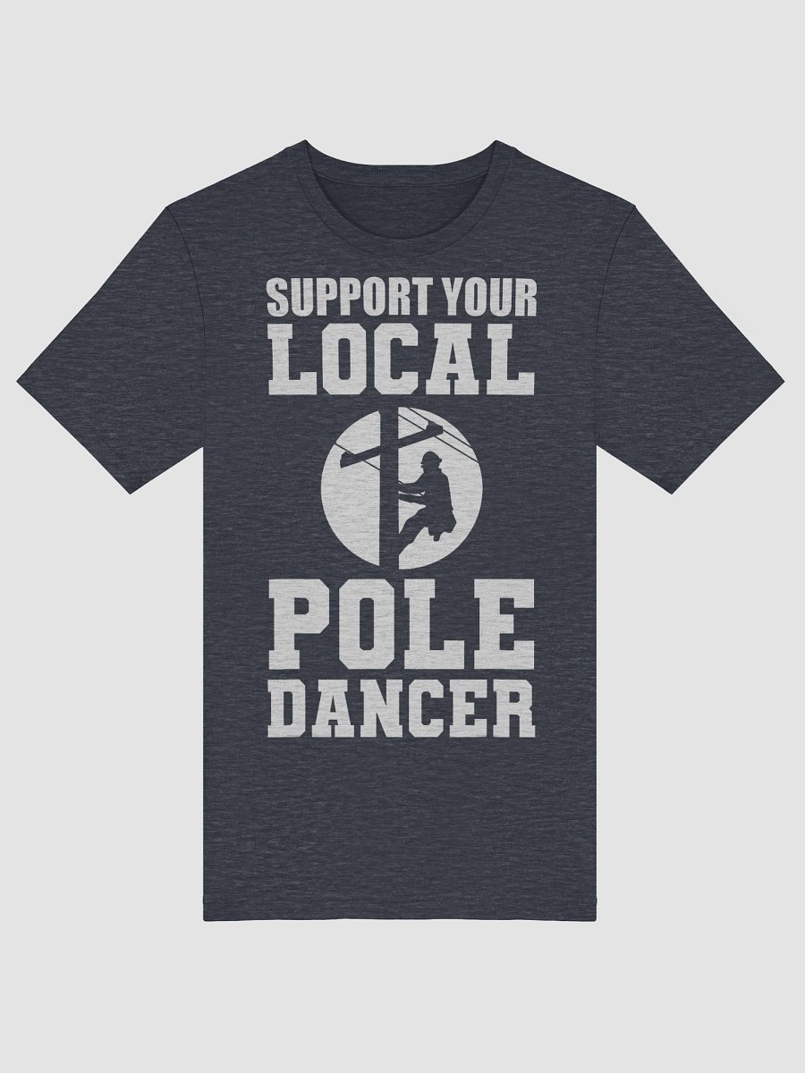 Pole Dancer Supporter Tee product image (32)