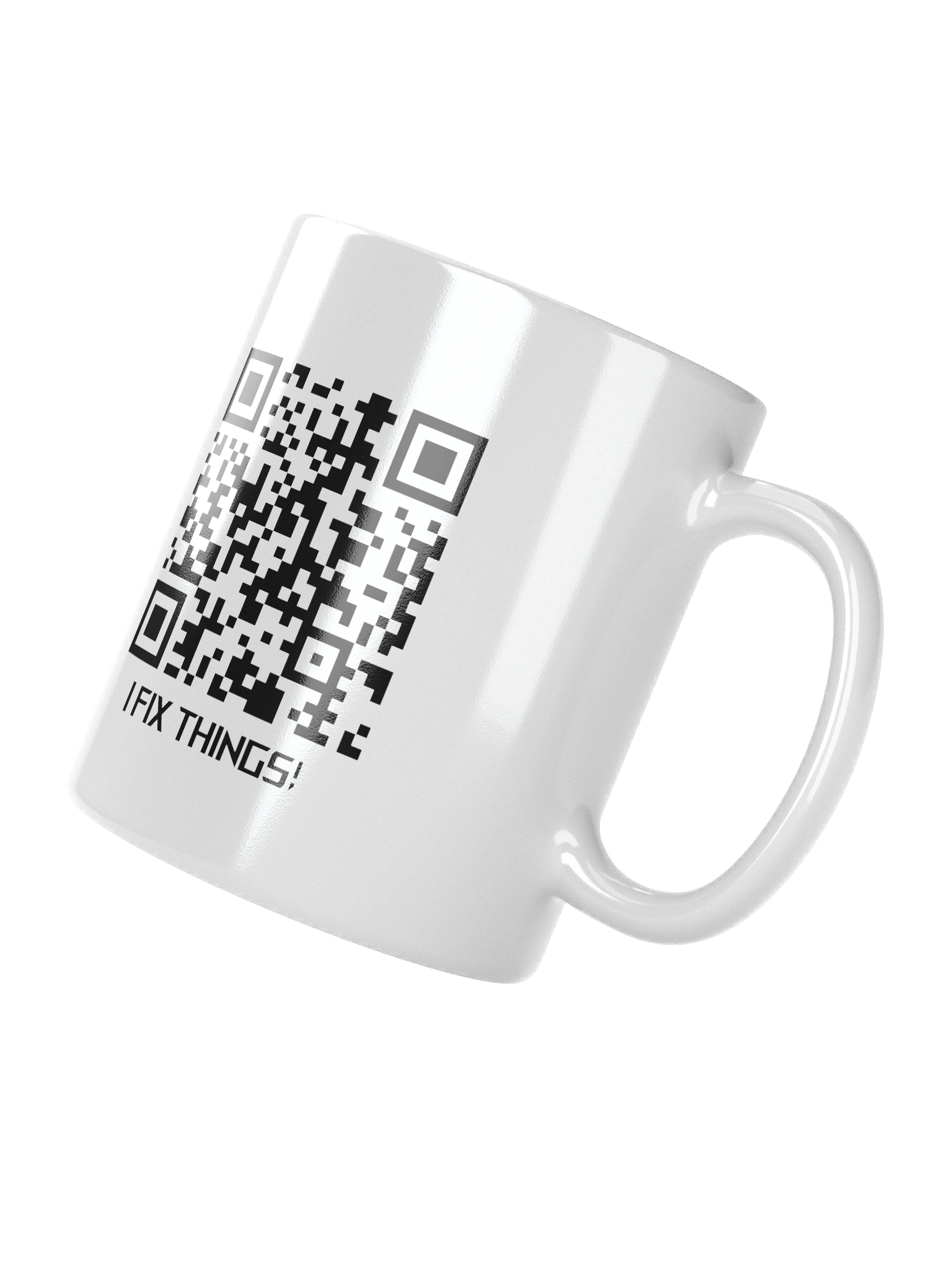 White Glossy Mug - I FIX THINGS! product image (3)