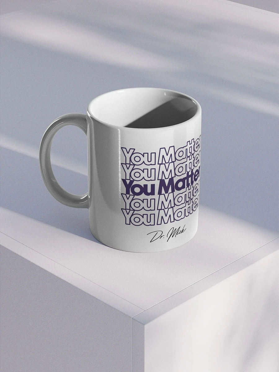 You Matter Fade Mug product image (1)