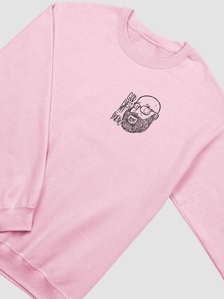 "God bless, my friend" Sweatshirt product image (2)