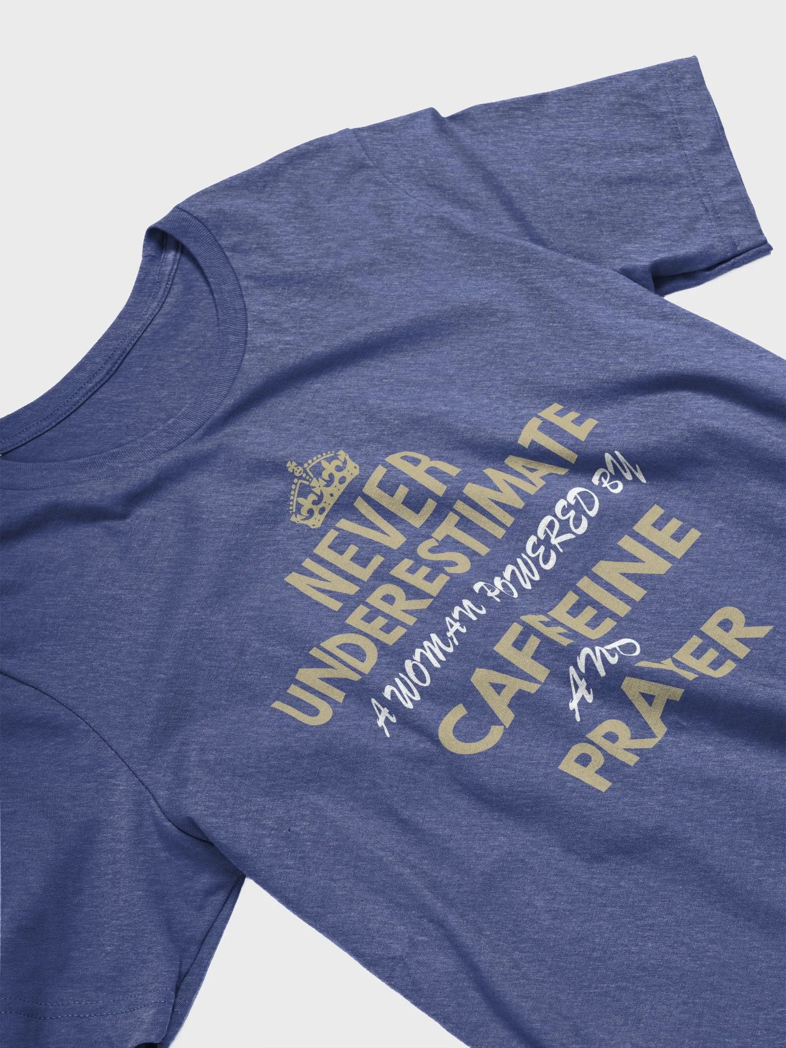 Never Underestimate A Woman Powered By Caffeine And Prayer - Unisex T-shirt Bella Canvas 3001 product image (15)