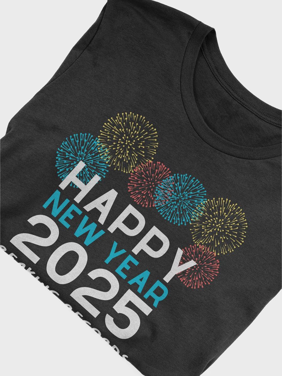 New Year Humor#16 T-shirt product image (12)
