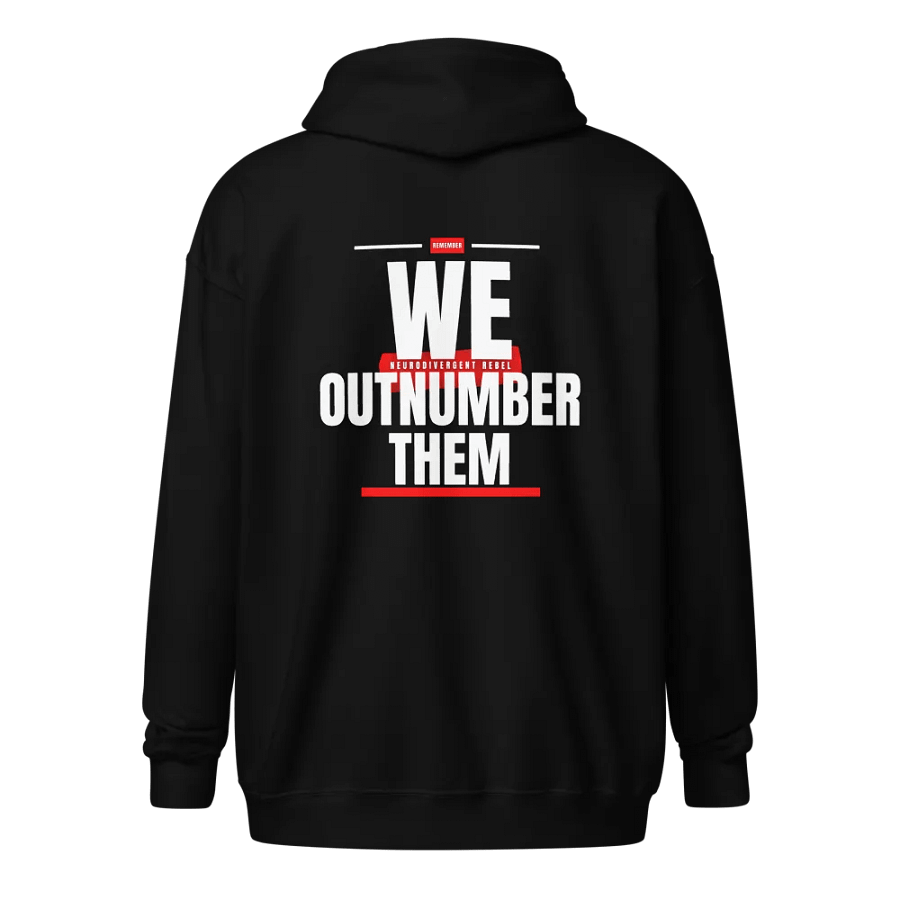 NeuroDivergent Rebel - We Outnumber Them Zip Hoodie product image (13)