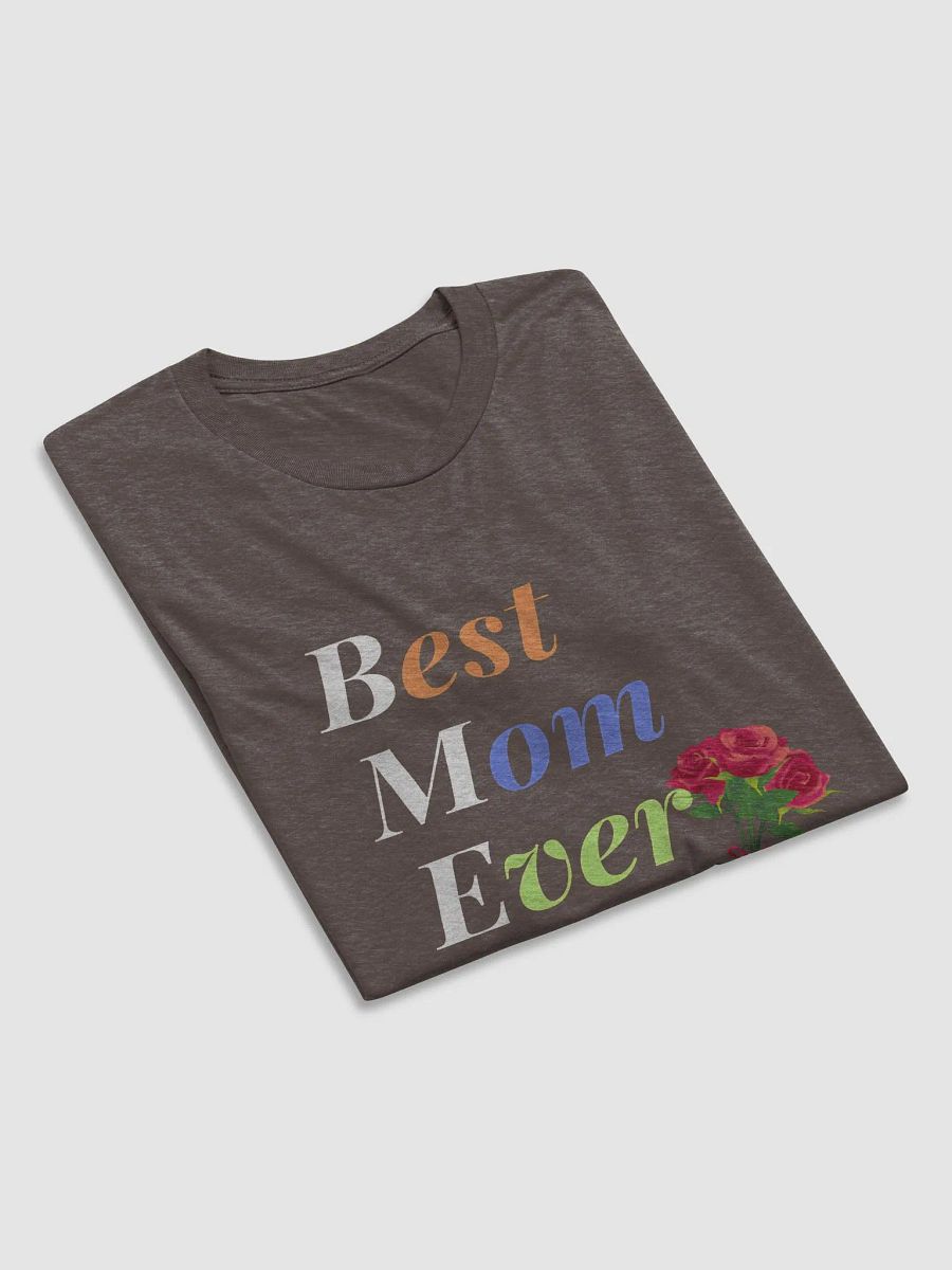 Best Mom Ever Bella+Canvas Triblend Short Sleeve T-Shirt product image (5)