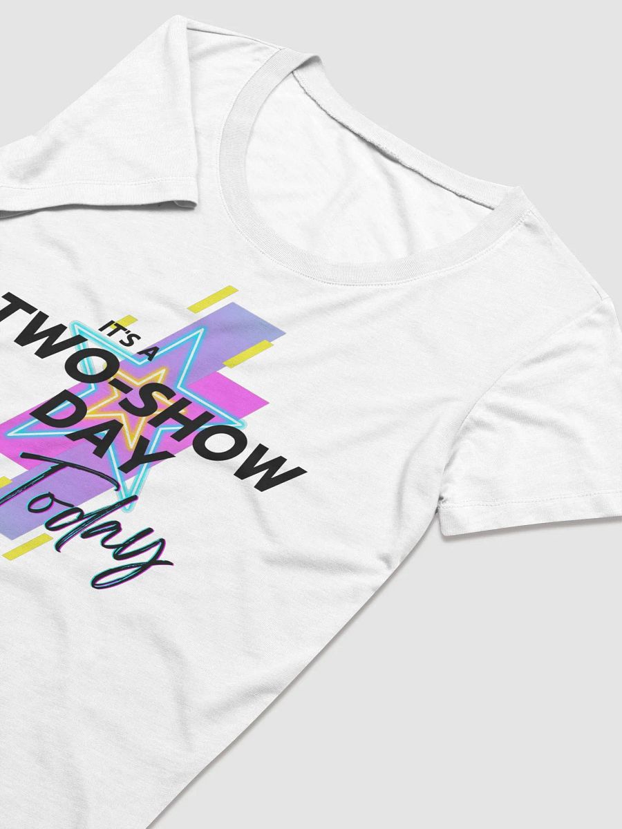 It's a two show day (black) - Ladies' Short Sleeve T-Shirt product image (3)