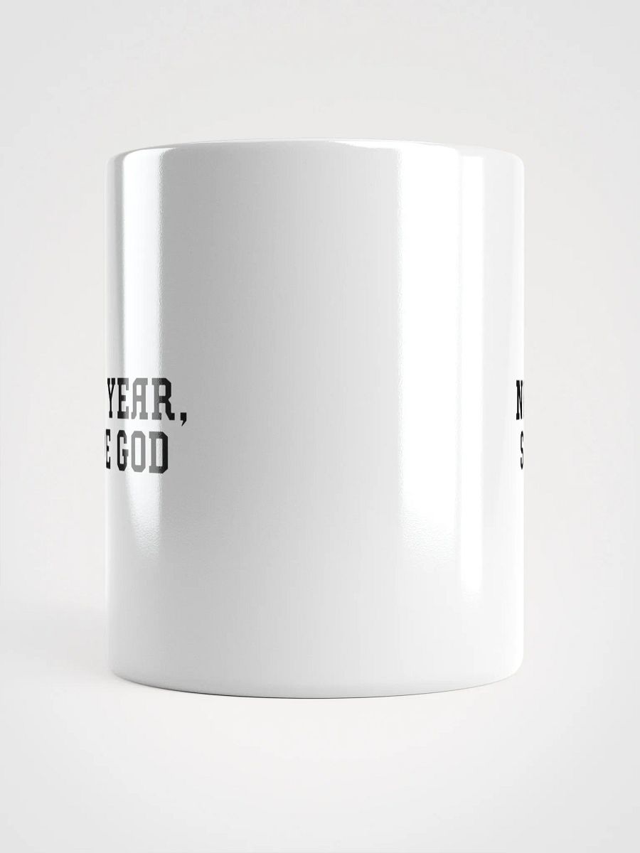 NEW YEAR, SAME GOD White Glossy Mug product image (5)