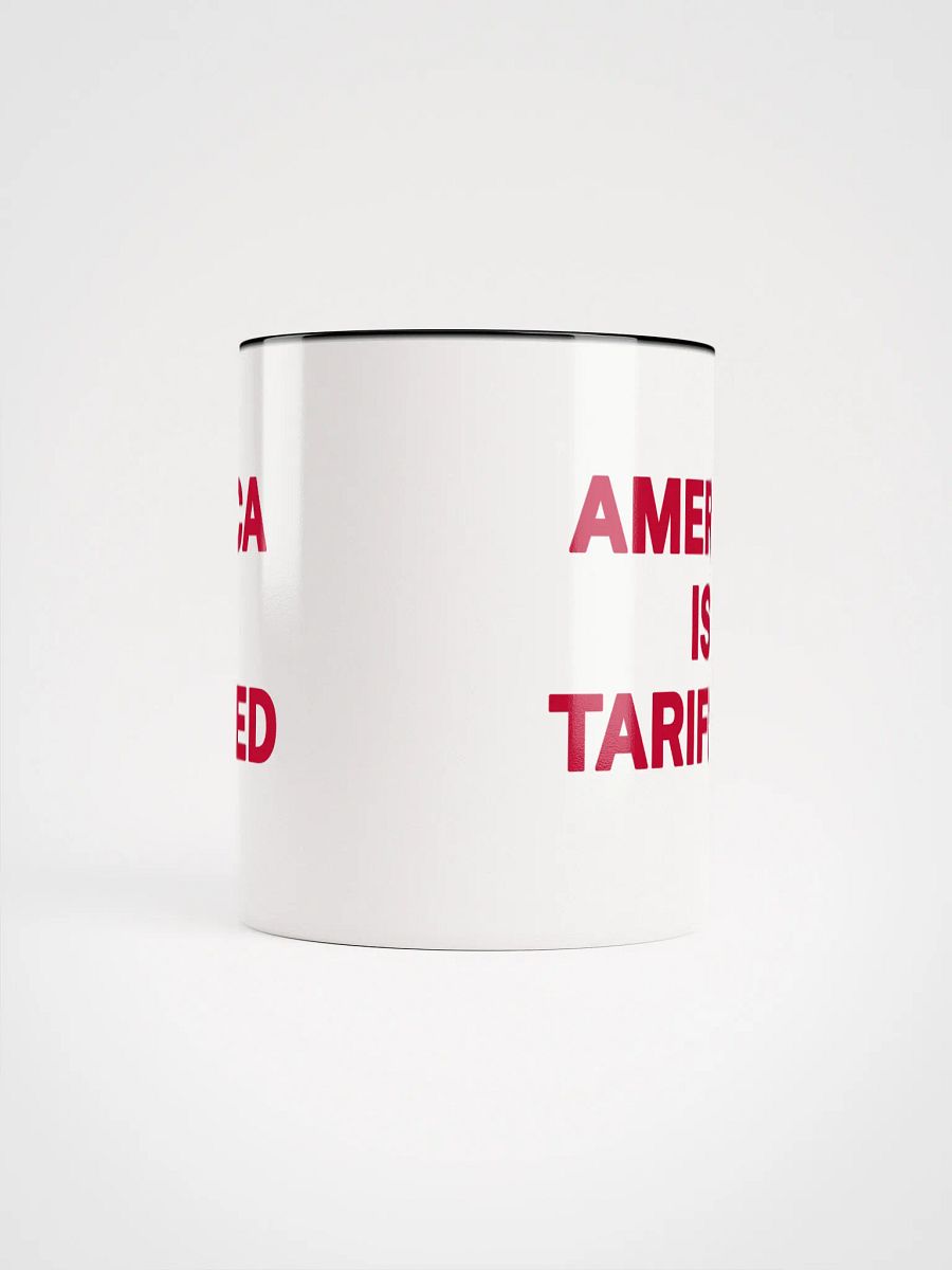 America Is Tariffied Mug - Being Liberal product image (5)