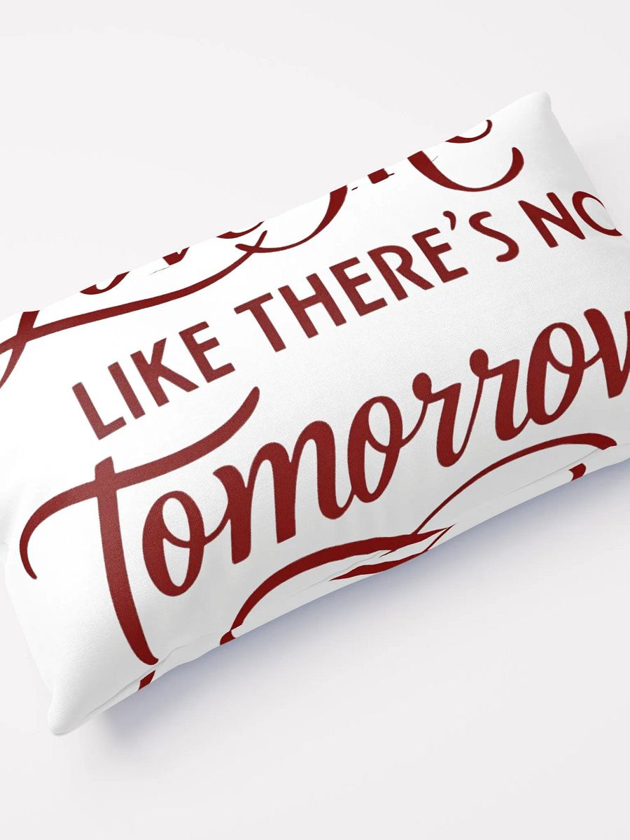 valentine love me like there's no tomorrow throw pillow product image (10)