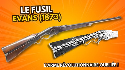 🧐 Découvrez le Fusil Evans (1873) : L'arme révolutionnaire oubliée du Far West ! 🔫🎯

Saviez-vous qu’en 1873, une arme à levie...