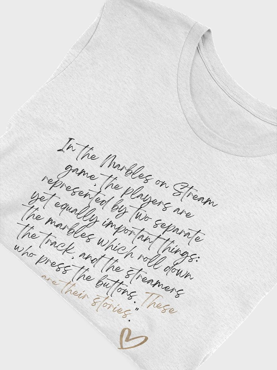 In The Marbles On Stream Game.... T-Shirt product image (46)