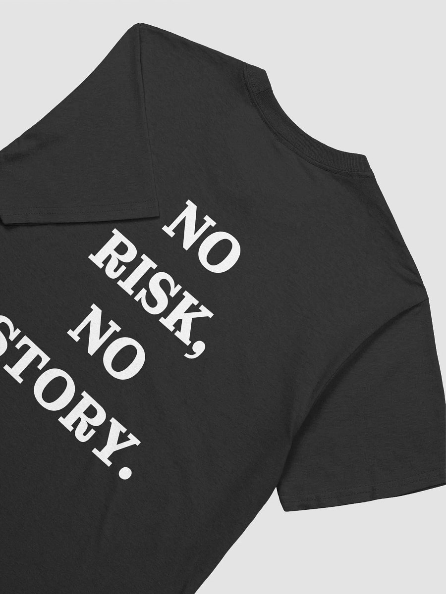 NO RISK NO STORY T-Shirt product image (3)