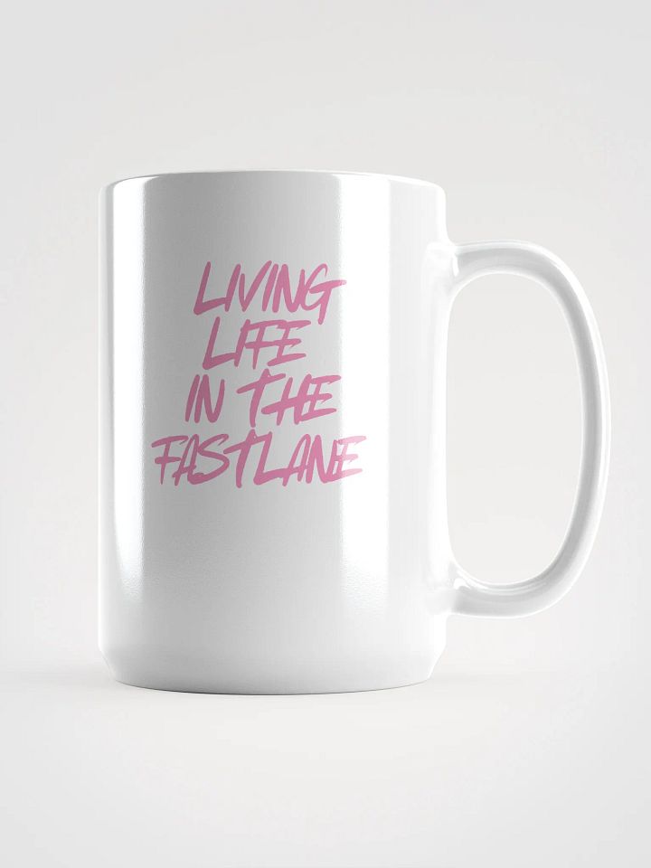 Fast Lane Vibes (PINK) Coffee Mug 15oz product image (1)