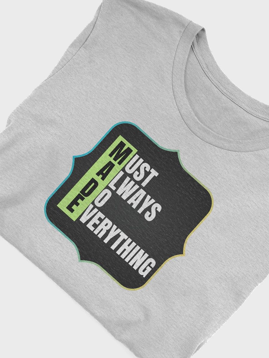 MADE: Must Always Do Everything T-Shirt product image (29)