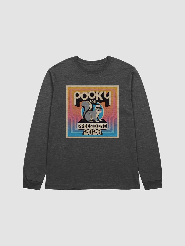 Pooky for President 2028 Long Sleeve Tee product image (1)