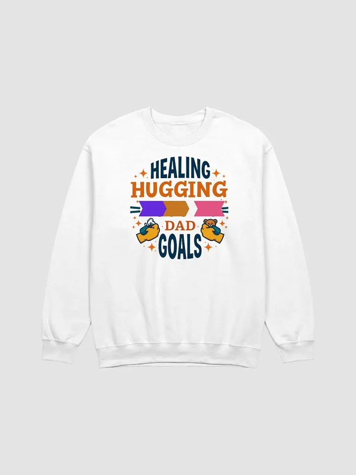 Healing Hugs Dad Goals Crewneck Sweatshirt product image (2)