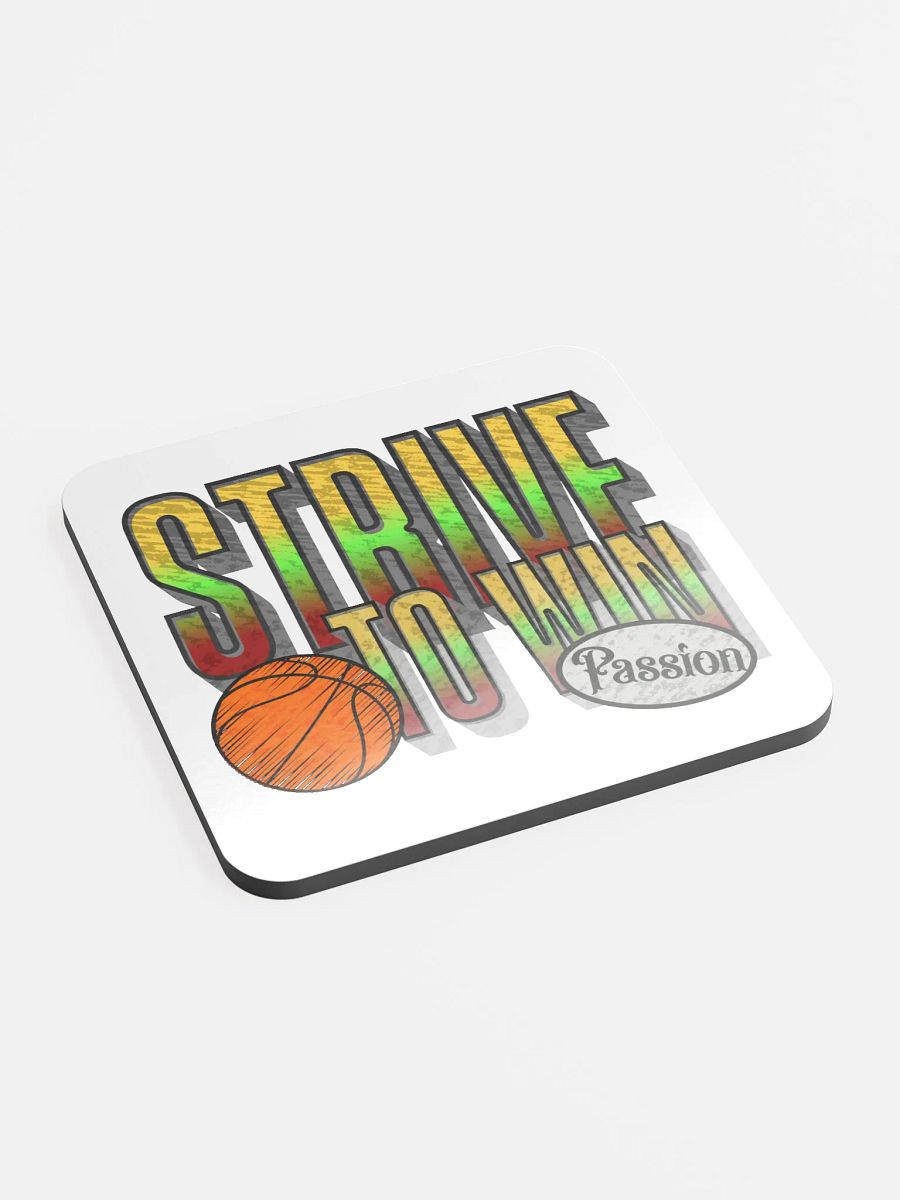 Strive To Win Basketball Passionate Hoops Cork Coaster product image (3)