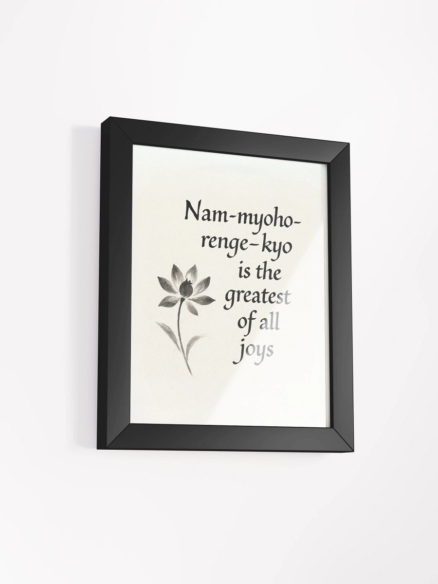 Nam-myoho-renge-kyo – Greatest Joy Quote Wall Art for Nichiren Buddhists product image (21)