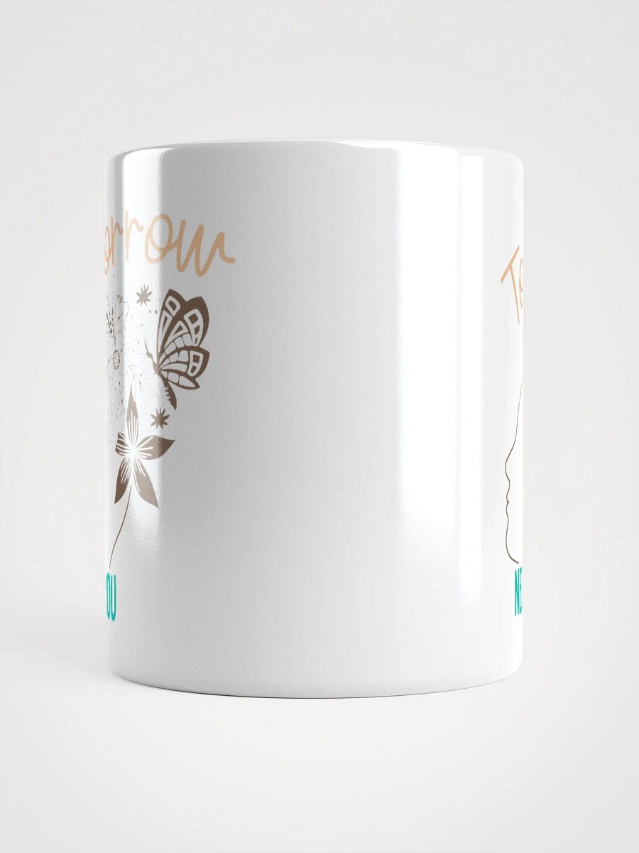 Tomorrow Needs You - White Glossy Mug product image (15)