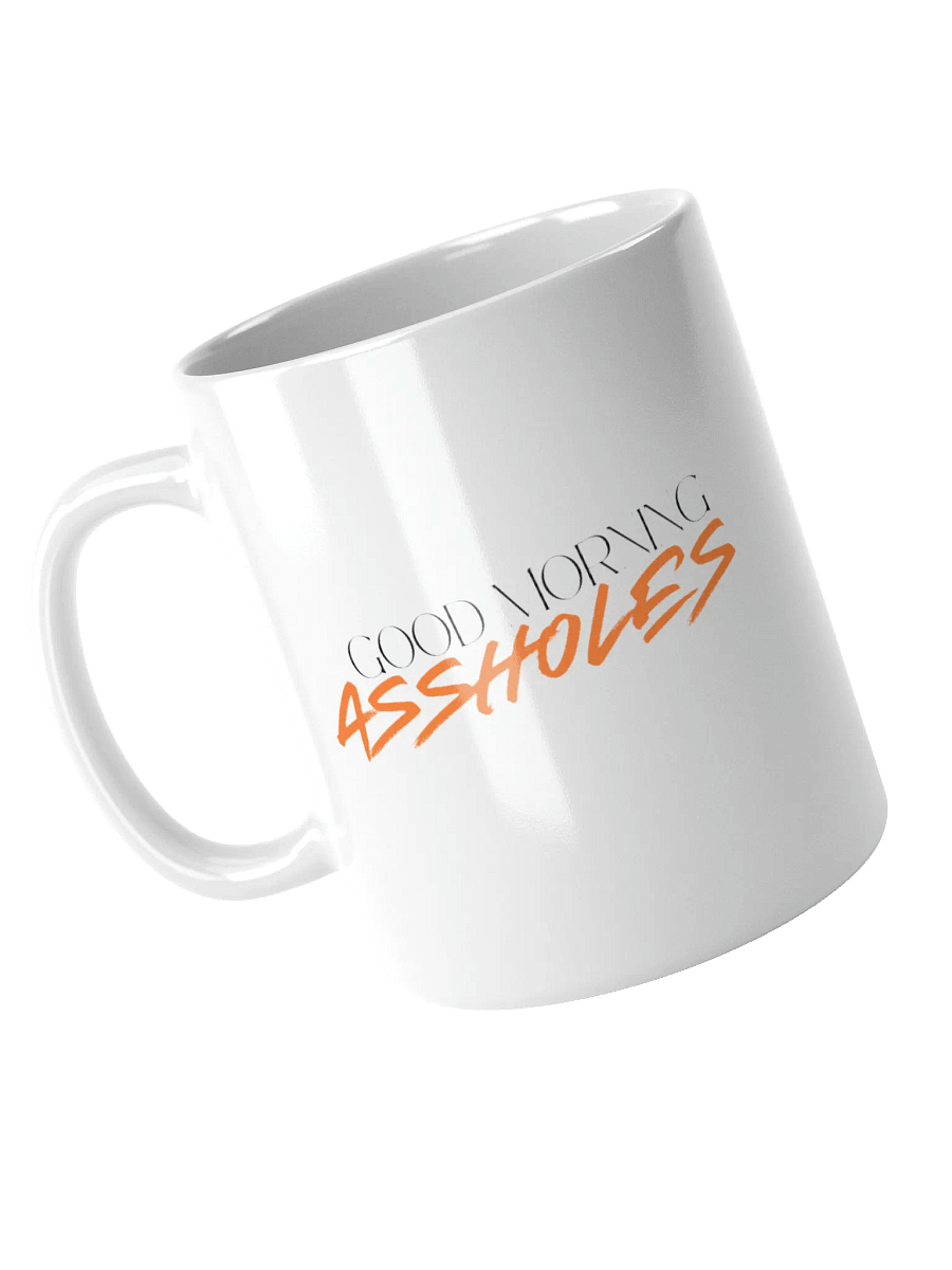GOOD MORNING ASSHOLES product image (9)