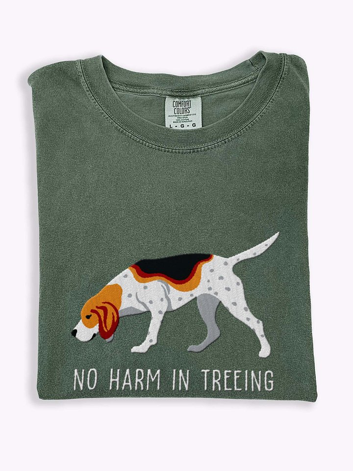 No Harm in Treeing T-Shirt(Embroidered) of a Treeing Walker Coonhound product image (1)