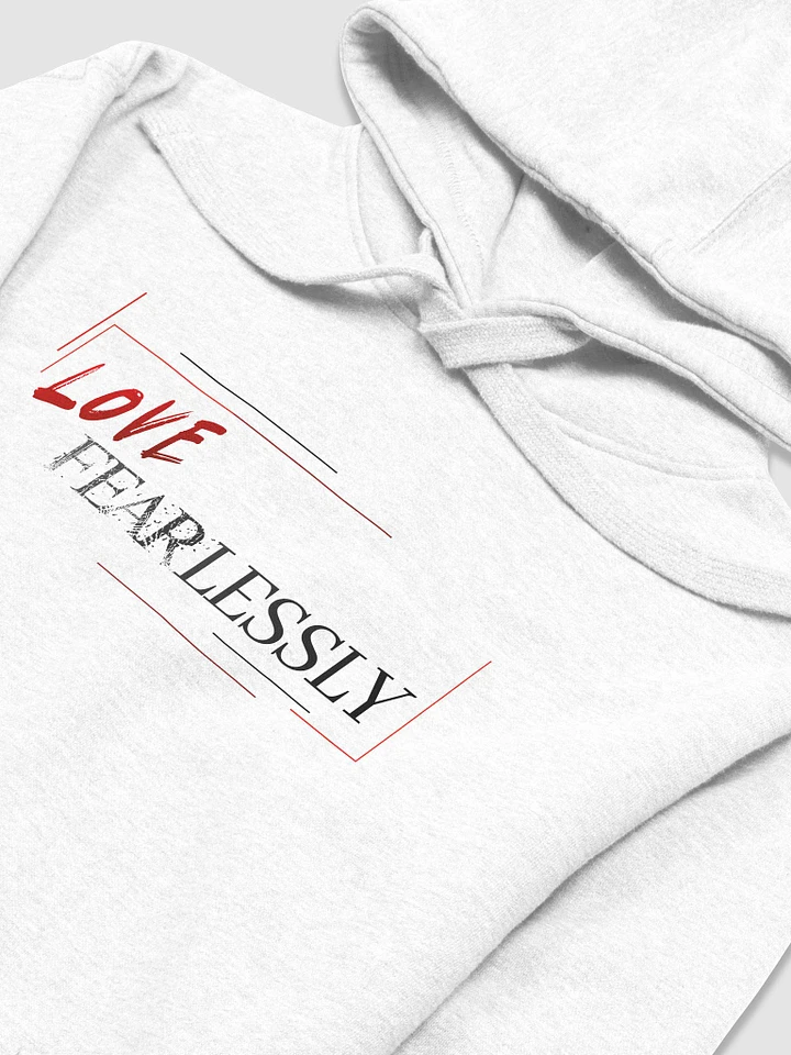 Love Fearlessly White Hoodie product image (1)
