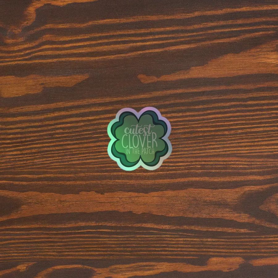 cutest clover: Cut Holographic Sticker product image (5)