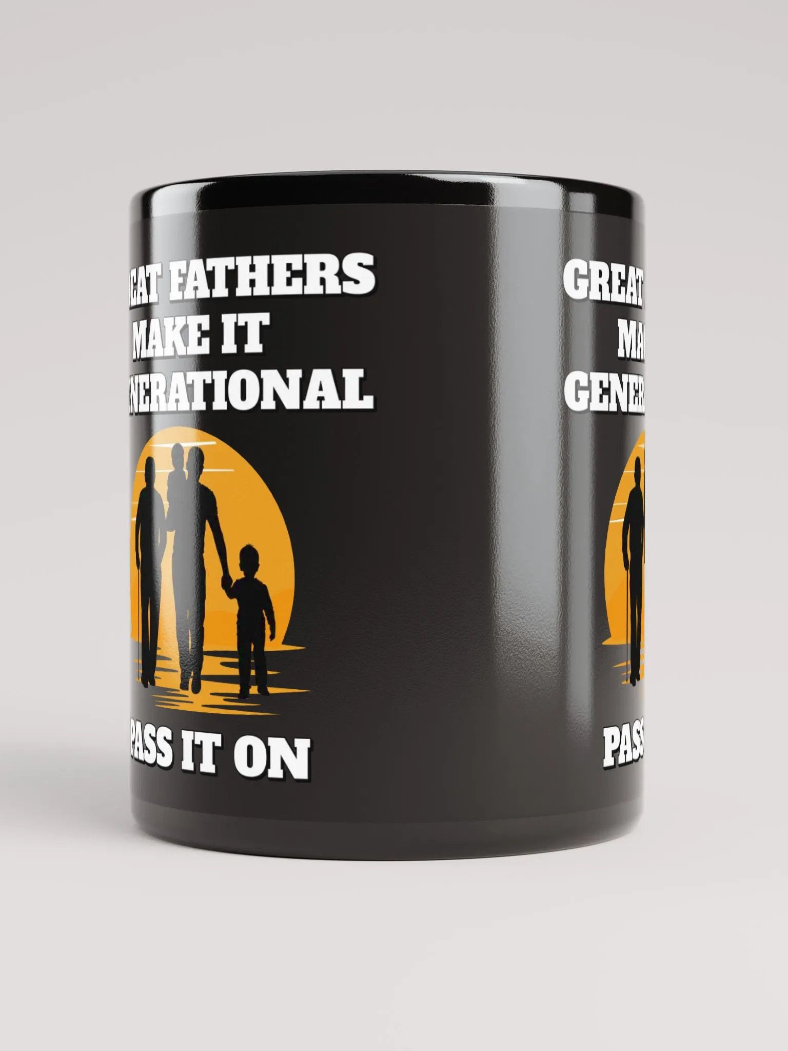 Great Fathers Make It Generational - Inspirational Dad Black Mug product image (9)
