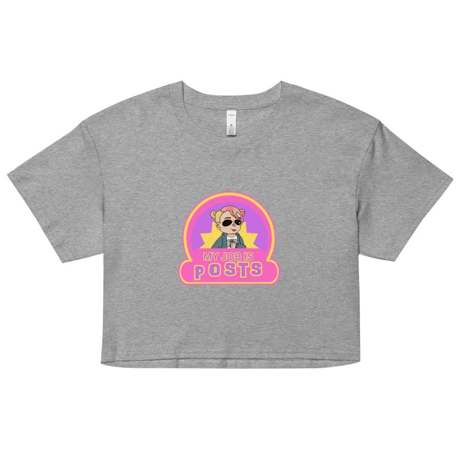 My Job is Posts Crop Top T-shirt product image (6)