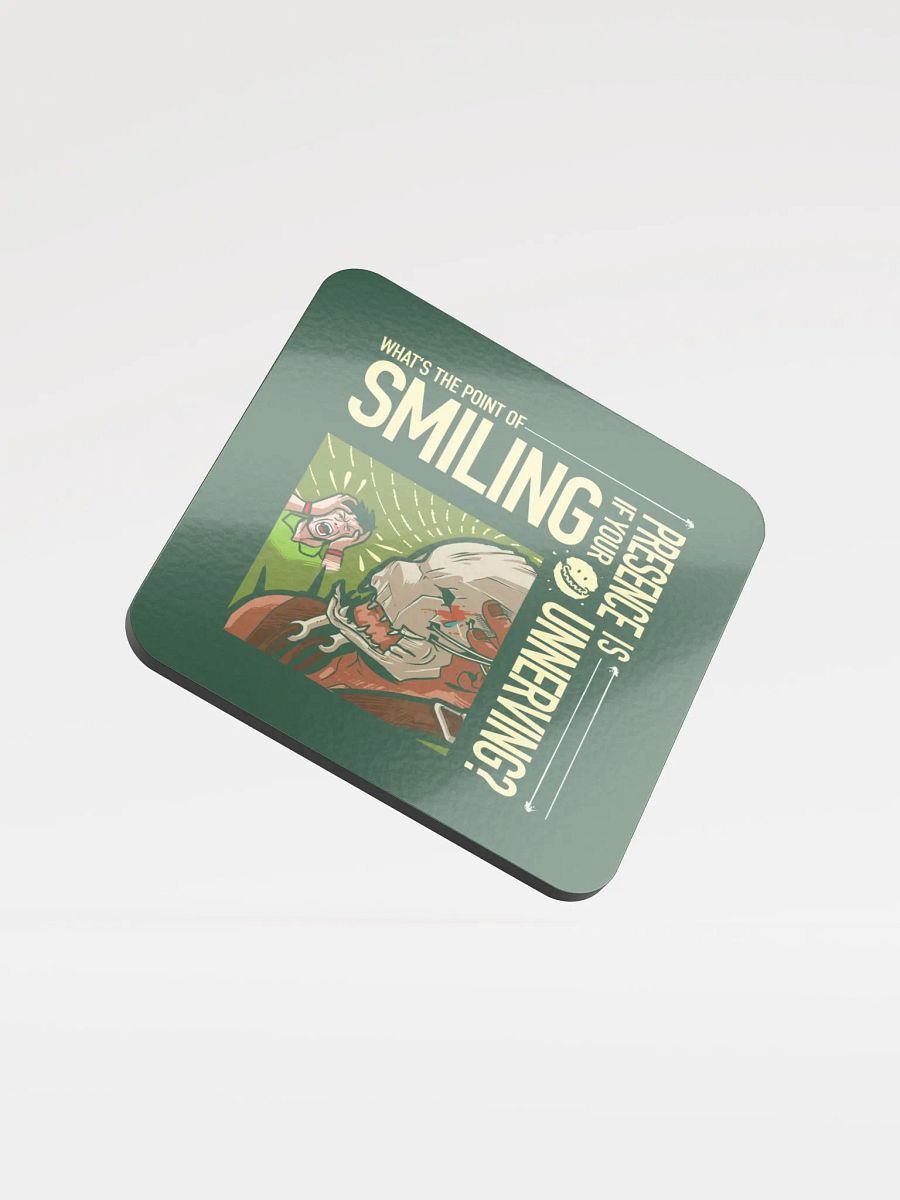 What's the point of smiling? - Glossed Cork Coaster product image (1)