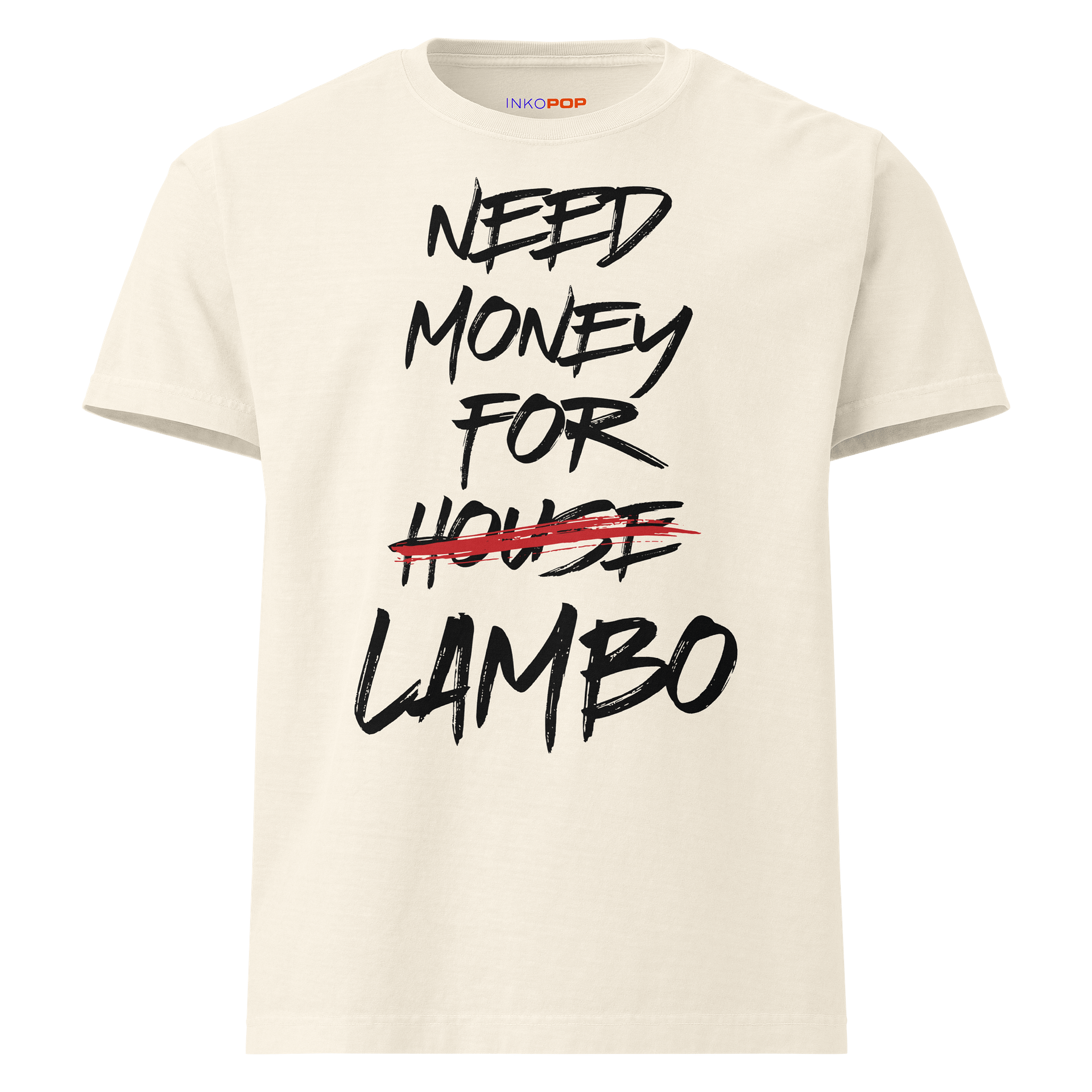 NEED MONEY FOR LAMBO T-Shirt product image (1)