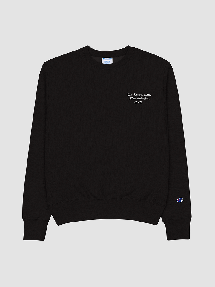 FFS I'm Autistic. Champion Crewneck product image (1)