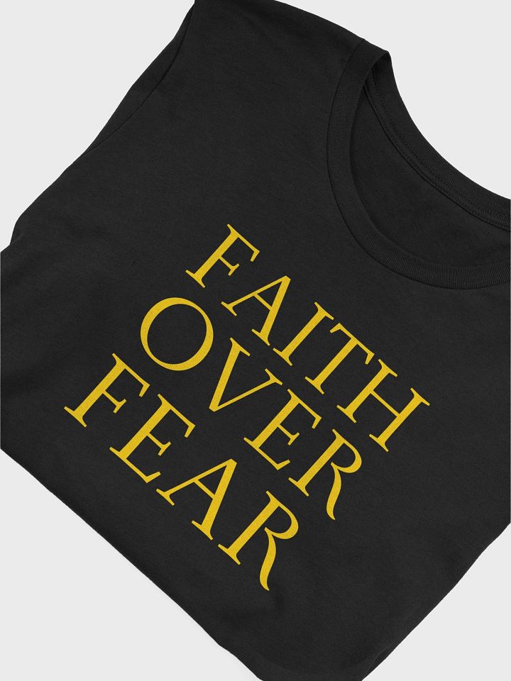 Faith Over Fear Bella Canvas T-shirt product image (1)