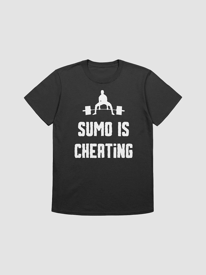 Sumo Is Cheating Unisex T-Shirt V2 product image (1)