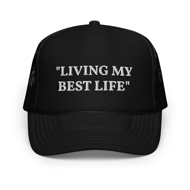 Living My Best Life - Embroidered Trucker Cap product image (1)