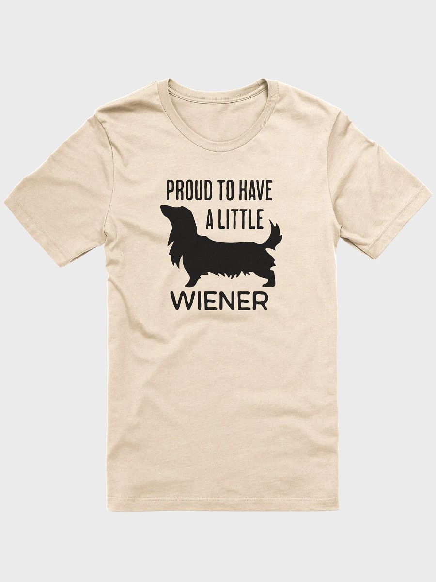 Proud To Have A Little Wiener Tshirt product image (3)